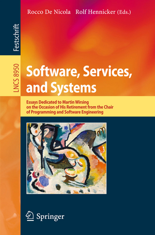 Software, Services, and Systems - Rocco De Nicola; Rolf Hennicker