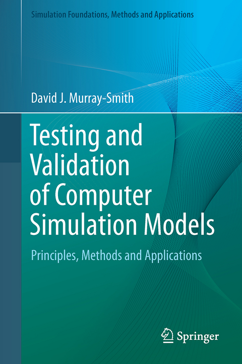 Testing and Validation of Computer Simulation Models - David J. Murray-Smith
