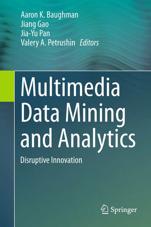 Multimedia Data Mining and Analytics - 