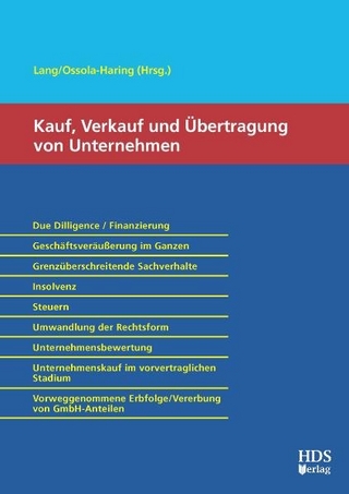 Kauf, Verkauf und Übertragung von Unternehmen - Hans Ulrich Lang; Claudia Ossola-Haring