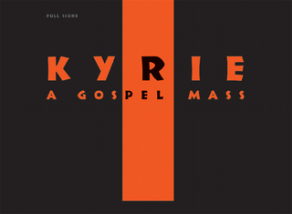Kyrie - A Gospel Mass - Stephan Zebe