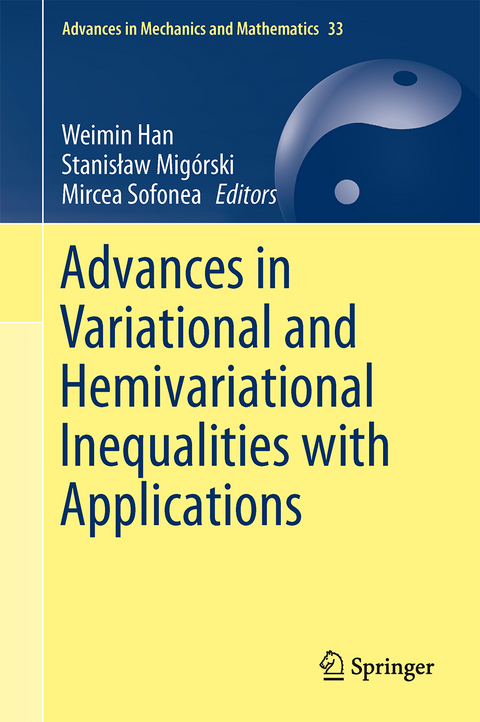 Advances in Variational and Hemivariational Inequalities - 