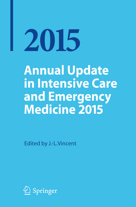Annual Update in Intensive Care and Emergency Medicine 2015 - 