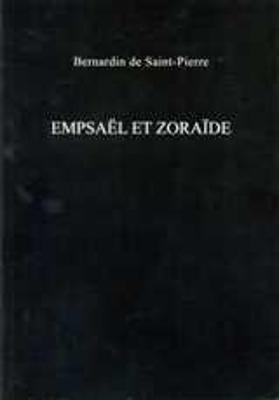 Empsael Et Zoraide - Bernardin de Saint-Pierre; Roger Little