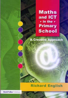 Maths and ICT in the Primary School - Richard English