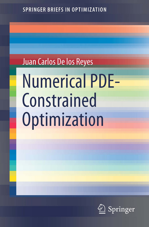 Numerical PDE-Constrained Optimization - Juan Carlos De los Reyes