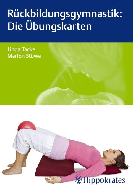 Rückbildungsgymnastik: Die Übungskarten - Marion Stüwe, Linda Tacke