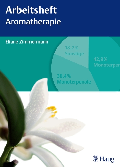 Arbeitsheft Aromatherapie - Eliane Zimmermann