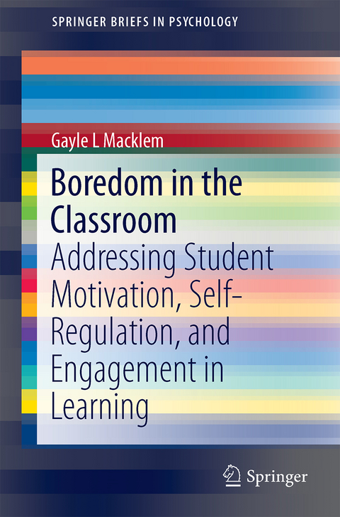Boredom in the Classroom - Gayle L. Macklem