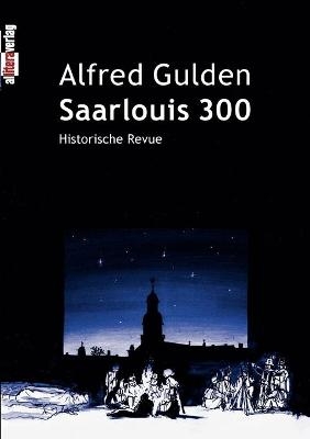 Saarlouis 300 - Alfred Gulden