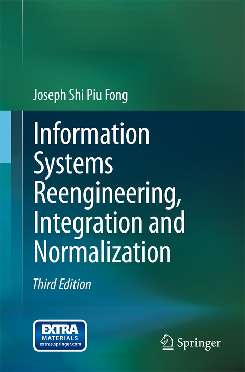 Information Systems Reengineering, Integration and Normalization - Joseph Shi Piu Fong