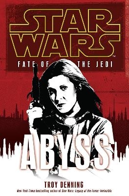 Star Wars: Fate of the Jedi - Abyss - Troy Denning