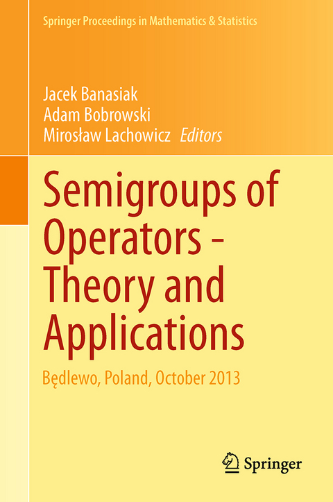 Semigroups of Operators -Theory and Applications - 