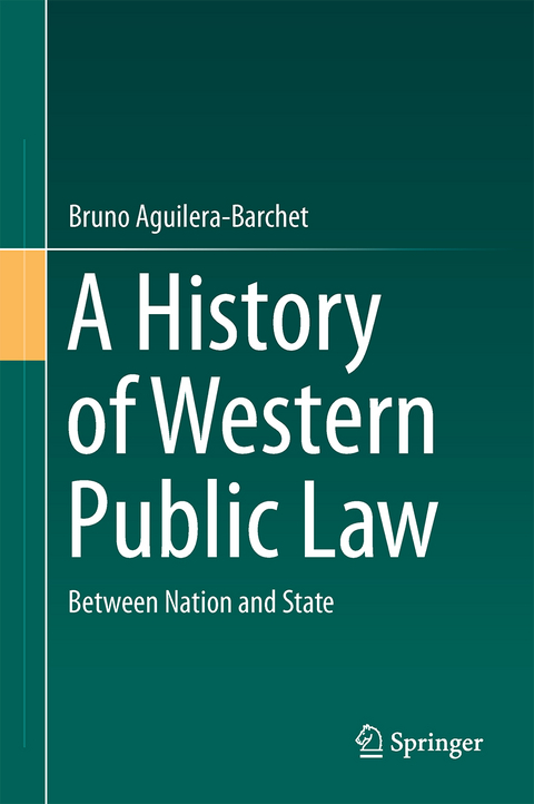 A History of Western Public Law - Bruno Aguilera-Barchet