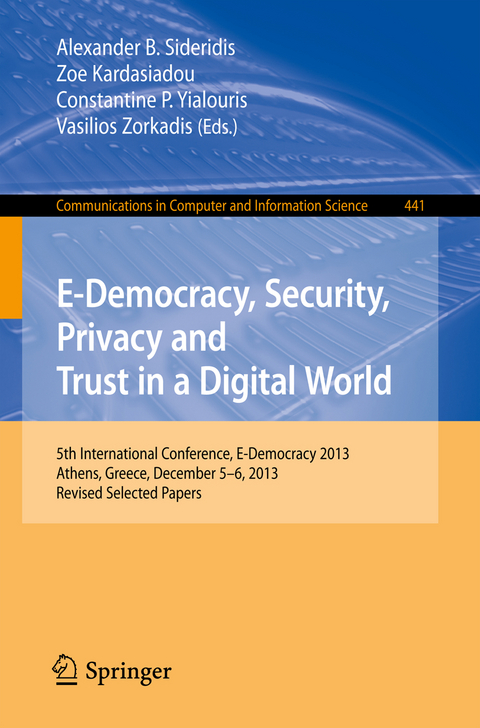 E-Democracy, Security, Privacy and Trust in a Digital World - 