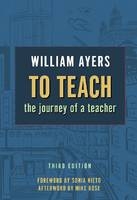 TO TEACH, 3RD ED - William Ayers