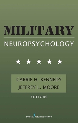 Military Neuropsychology - Carrie H. Kennedy; Jeffrey L. Moore