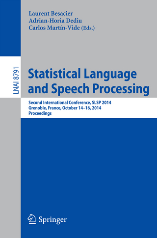 Statistical Language and Speech Processing - Laurent Besacier; Adrian-Horia Dediu; Carlos Martín-Vide