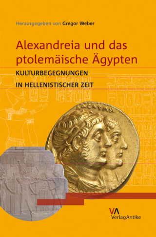 Alexandreia und das ptolemäische Ägypten - Gregor Weber