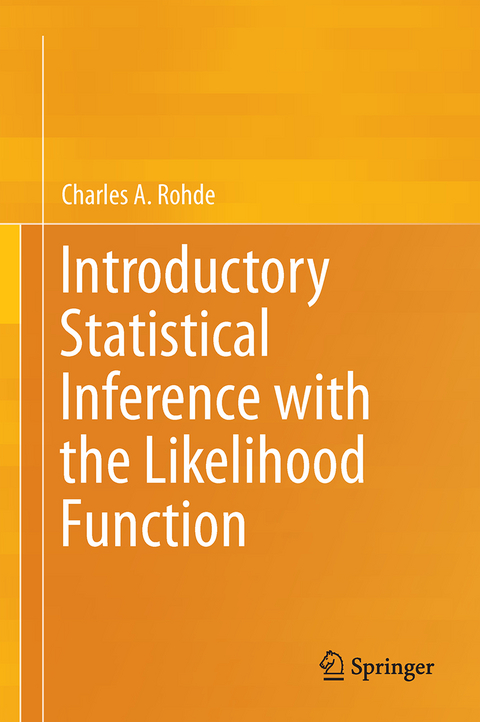 Introductory Statistical Inference with the Likelihood Function - Charles A. Rohde