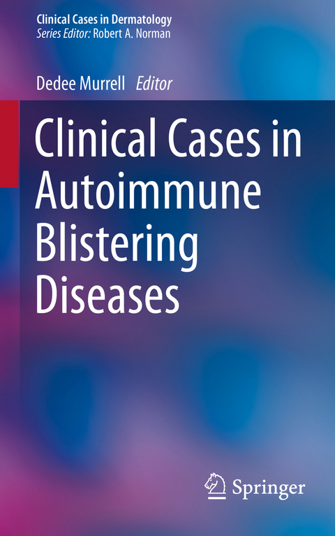 Clinical Cases in Autoimmune Blistering Diseases - 