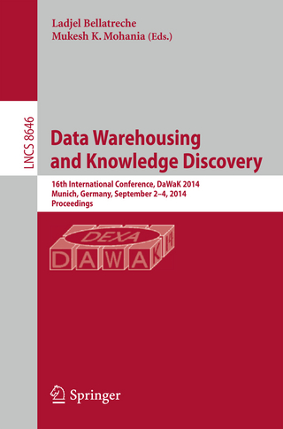 Data Warehousing and Knowledge Discovery - Ladjel Bellatreche; Mukesh K. Mohania
