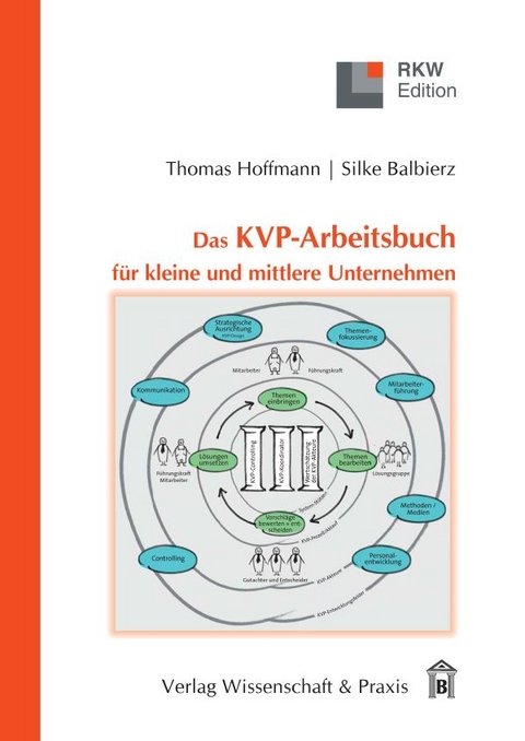 Das KVP-Arbeitsbuch für kleine und mittlere Unternehmen. - Thomas Hoffmann, Silke Balbierz