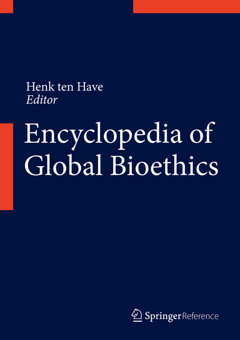 Encyclopedia of Global Bioethics - 