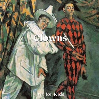 Art for Kids: Clowns - Klaus H Carl