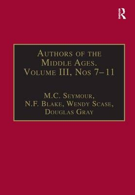 Authors of the Middle Ages, Volume III, Nos 7-11 - N.F. Blake; Douglas Gray; M.C. Seymour