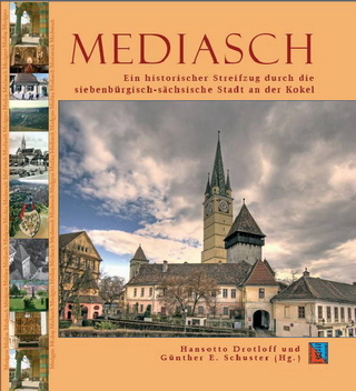 Mediasch - Hansotto Drotloff; Günther E Schuster