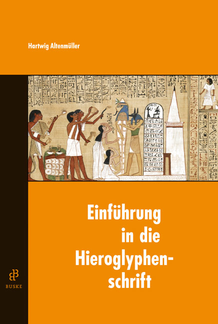 Einführung in die Hieroglyphenschrift - Hartwig Altenmüller