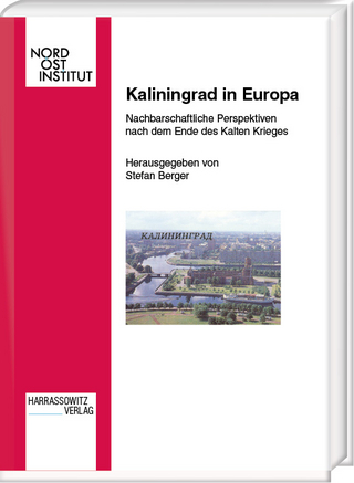 Kaliningrad in Europa - Stefan Berger