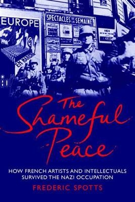 The Shameful Peace - Frederic Spotts
