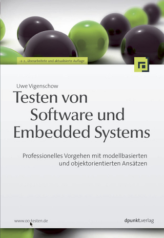 Testen von Software und Embedded Systems - Uwe Vigenschow