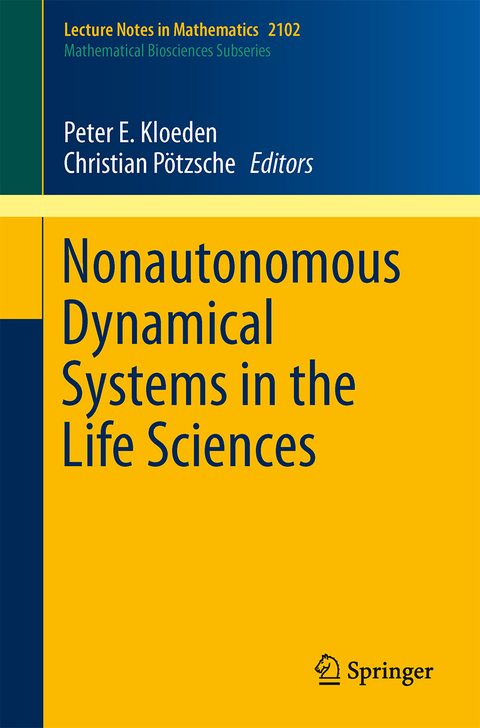 Nonautonomous Dynamical Systems in the Life Sciences - 
