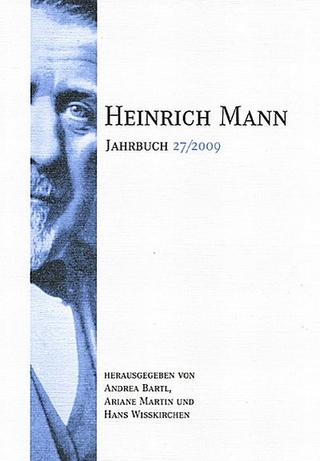 Heinrich Mann-Jahrbuch 27/2009 - Andrea Bartl; Ariane Martin; Hans Wißkirchen