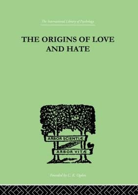 Origins Of Love And Hate - Ian D Suttie