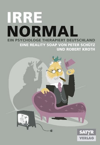 Irre Normal - Peter Schütz; Robert Kroth