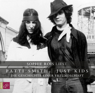 Just Kids - Patti Smith; Sophie Rois