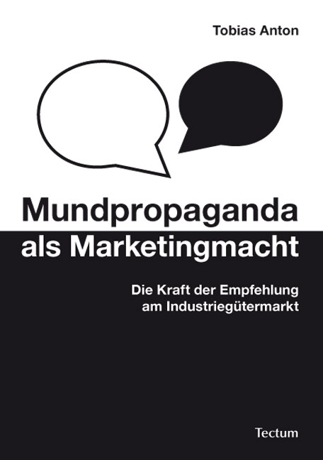 Mundpropaganda als Marketingmacht - Tobias Anton