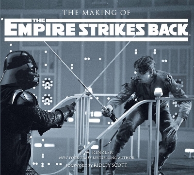 The Making of The Empire Strikes Back - J.W. Rinzler