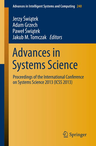 Advances in Systems Science - Jerzy Swi?tek; Adam Grzech; Pawe? Swi?tek; Jakub M. Tomczak