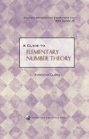 A Guide to Elementary Number Theory - Underwood Dudley
