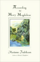 According to Mary Magdalene - Marianne Fredriksson