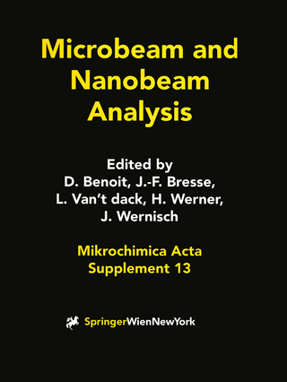 Microbeam and Nanobeam Analysis - Daniele Benoit; Jean-Francois Bresse; Luc Van't dack; Helmut Werner; Johann Wernisch