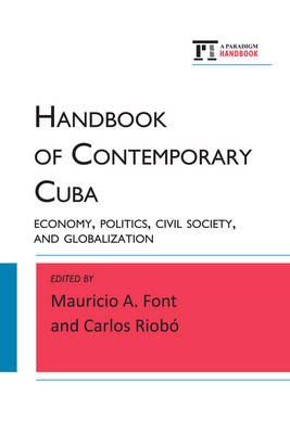 Handbook of Contemporary Cuba -  Mauricio A. Font,  Carlos Riobo