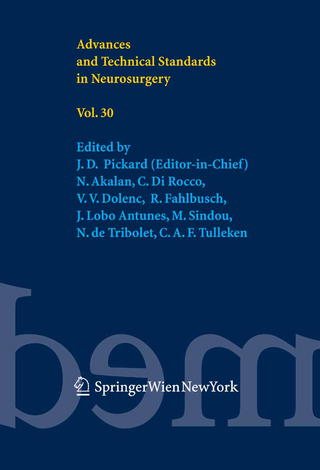 Advances and Technical Standards in Neurosurgery Vol. 30 - Nejat Akalan; Concezio Di Cuore Rocco; Vinko V. Dolenc; Rudolf Fahlbusch; J. Lobo Antunes; Marc Sindou; Nicolas de Tribolet; Cees A.F. Tulleken