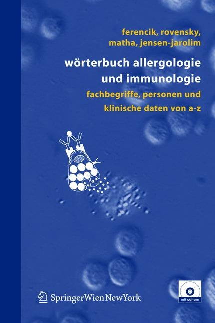 Wörterbuch Allergologie und Immunologie - Miroslav Ferencik, Jozef Rovensky, Vladimir Matha, Erika Jensen-Jarolim