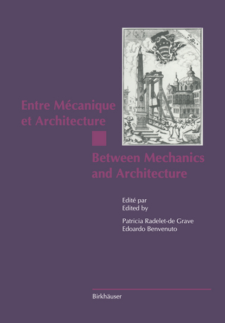 Entre Mécanique et Architecture / Between Mechanics and Architecture - Patricia Radelet-de Grave; Edoardo Benvenuto